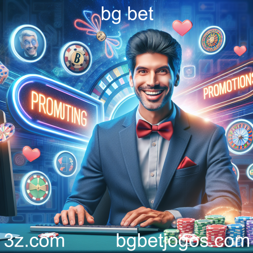 As Melhores Promoções no bg bet: Maximize Seus Ganhos!